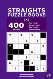 Straights Puzzle Books - 400 Easy To Master Puzzles 7x7 (Volume 3)