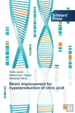 Bertrand.pt - Strain Improvement For Hyperproduction Of Citric Acid