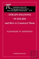 Strain Solitons In Solids And How To Construct Them