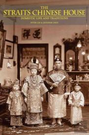 Straits Chinese House: Domestic Life And Traditions