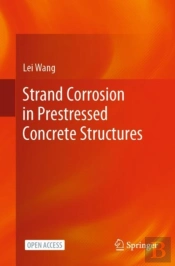 Strand Corrosion In Prestressed Concrete Structures