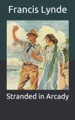 Stranded In Arcady