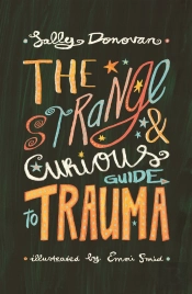 Strange And Curious Guide To Trauma