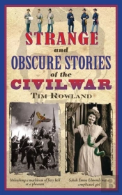 Strange And Obscure Stories Of The Civil War