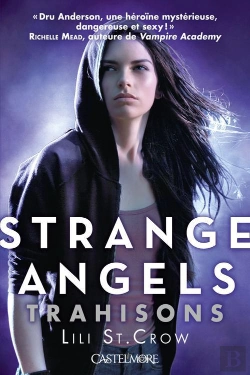 Bertrand.pt - Strange Angels T.2 : Trahisons