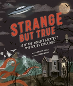 Bertrand.pt - Strange But True: 10 Of The World'S Greatest Mysteries Explained