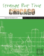 Strange But True: Chicago