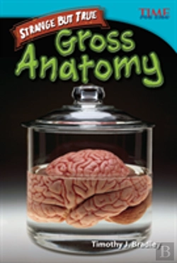 Bertrand.pt - Strange But True: Gross Anatomy