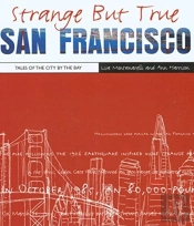 Strange But True San Francisco