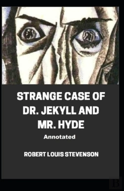 Bertrand.pt - Strange Case Of Dr. Jekyll And Mr. Hyde Annotated