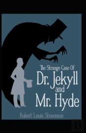 Strange Case Of Dr. Jekyll And Mr. Hyde Annotated