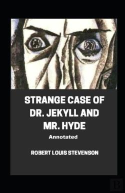 Bertrand.pt - Strange Case Of Dr. Jekyll And Mr. Hyde Annotated