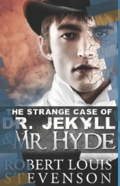 Strange Case Of Dr. Jekyll And Mr. Hyde Annotated