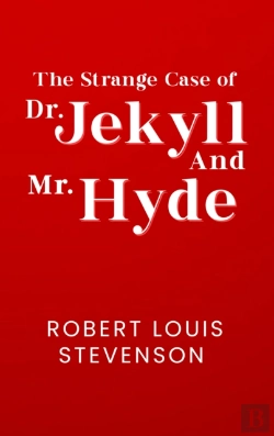 Bertrand.pt - Strange Case Of Dr. Jekyll And Mr. Hyde: The Original 1886 Unabridged And Complete Edition (Robert Louis Stevenson Classics)