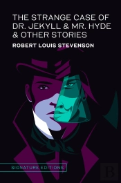 Strange Case Of Dr. Jekyll & Mr. Hyde & Other Stories