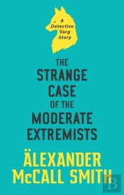 Strange Case Of The Moderate Extremists
