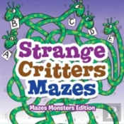 Strange Critters Mazes - Mazes Monsters Edition