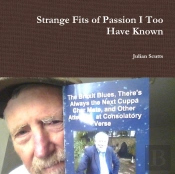 Strange Fits Of Passion I Too Have Known