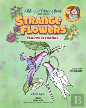Strange Flowers