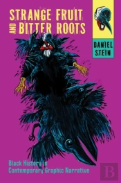Strange Fruit And Bitter Roots