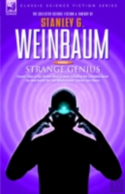 Bertrand.pt - Strange Geniusclassic Tales Of The Human Mind At Work Including The Complete Novel The New Adam, The 'Van Manderpoootz' Stories And Others