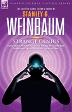 Bertrand.pt - Strange Geniusclassic Tales Of The Human Mind At Work Including The Complete Novel The New Adam, The 'Van Manderpoootz' Stories And Others