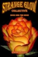 Strange Glow Collective: Book One: The Moon