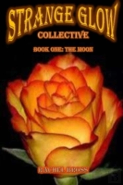 Bertrand.pt - Strange Glow Collective: Book One: The Moon