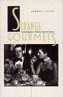 Strange Gourmets