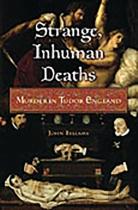 Strange, Inhuman Deaths
