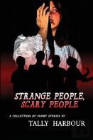 Strange People, Scary People