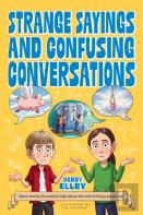 Strange Sayings And Confusing Conversations