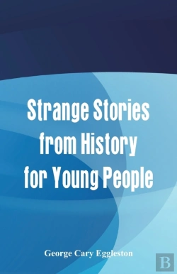 Bertrand.pt - Strange Stories From History For Young People