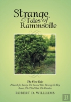 Bertrand.pt - Strange Tales Of Rammsville: The First Tale: A Search For Sanity, The Second Tale: Revenge So Very Sweet, The Third Tale: The Voiceless