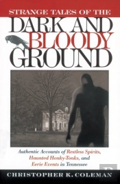 Strange Tales Of The Dark And Bloody Ground