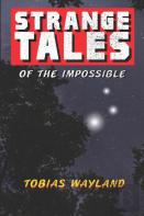 Strange Tales Of The Impossible