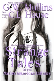Strange Tales Of The Native American Ind