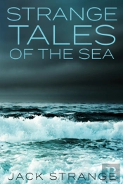 Strange Tales Of The Sea
