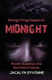 Strange Things Happen At Midnight: Murde