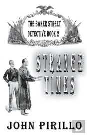 Strange Times, The Baker Street Detective, Book2