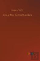 Strange True Stories Of Louisiana