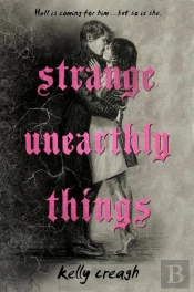 Strange Unearthly Things