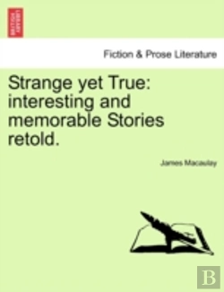 Bertrand.pt - Strange Yet True: Interesting And Memora