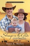 Stranger In The Glade Â€“ And More Tales From Memory Creek Ranch