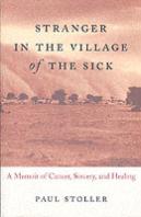 Stranger In The Village Of The Sick