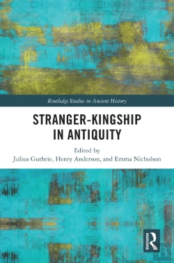 Bertrand.pt - Stranger-Kingship In Antiquity
