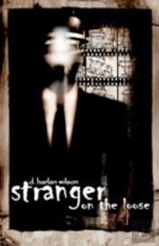 Stranger On The Loose