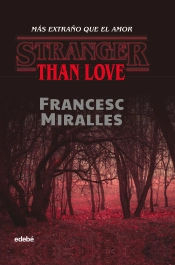Stranger Than Love. Más Extraño Que El Amor