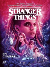 Stranger Things - Em Chamas