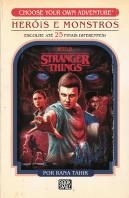 Stranger Things - Heróis e Monstros